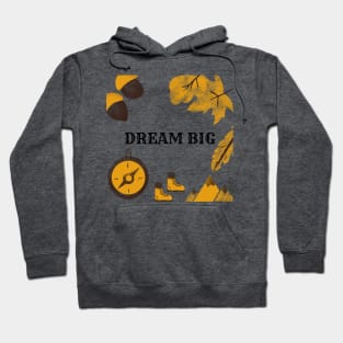 Dream Big Hoodie